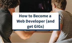 Check spelling or type a new query. How To Become A Web Developer And Get Freelance Gigs