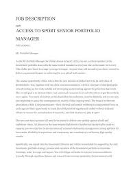 Careers » job profiles » investment fund manager • job description, salary & benefits. Job Description Access To Sport Senior Portfolio Manager Students