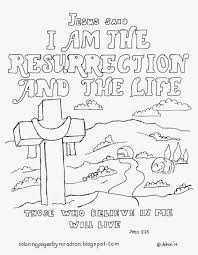 Coloring Pages For Kids By Mr Adron I Am The Resurrection And The Life Coloring Pag Sunday School Coloring Pages Bible Verse Coloring Page Christian Coloring