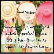 Check spelling or type a new query. Quotes About Soul Sisters 20 Quotes