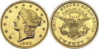 James marshall's 1848 discovery of gold at sutter's mill kicked off the california gold rush and changed the wealth and reach of the nation, as suddenly gold was in abundant supply and the population was shifting westward. 1849 20 Proof Liberty Head 20 Pcgs Coinfacts