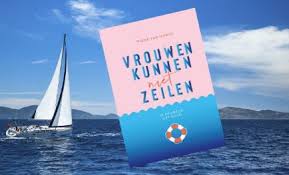 Lezing Vrouwen Kunnen Niet Zeilen Door Wieke Van Oordt Rotterdamsche Zeilvereeniging Rzv