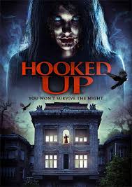 Horror Movie News Check Out Trailer Stills And More For Horror Movie Hooked Up Http Www Besthorr Newest Horror Movies Latest Horror Movies Horror Movies