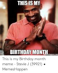 25 Best Memes About My Birthday Month Meme My Birthday Month Memes