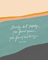 A treasury of quotations, anecdotes, and observations, gramercy. Slowly But Surely You Found Grace You Found Healing Tap For More Inspirational Words Cool Words Verse Quotes