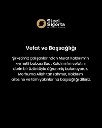 Vefat ve Başsağlığı Şirketimiz çalışanlarından Murat Kaldırım'ın ...