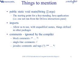 Public static void main string args. Things To Mention Public Static Void Main String Args The Starting Point For A Free Standing Java Application I E One Not Run From The Drjava Interactions Ppt Download