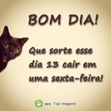 760 207 748 achavam que já nos tínhamos esquecido? Bom Dia De Sexta Feira 13 Top Imagem 5715