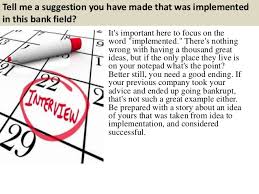 Written test having js questions, html and css questions. Top 10 Bank Interview Questions With Answers