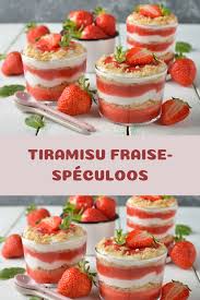 Tiramisu Fraise Speculoos Page 2 Recettes Du Monde Recette Dessert Tiramisu Fraise Recette Avec Des Fraises