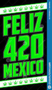 Feliz 420 Mexico Happy 420 Mexico Spanish Text Vector Design. Иллюстрация  вектора - иллюстрации насчитывающей листья, конструкция: 215564820