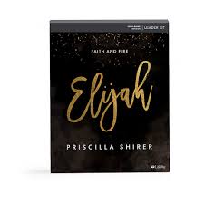A jewel in his crown: Elijah Faith And Fire Leader Kit By Priscilla Shirer Lifeway