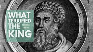 What Terrified the King! — The Shepherd's Church