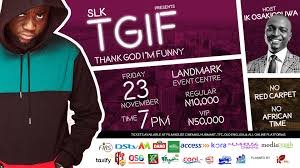 What does tgif stand for. Slk To Headline His Stand Up Comedy Special Tagged Thank God I M Funny Tgif On Friday November 23