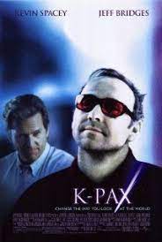 K Pax 2001 Imdb K Pax Streaming Movies Fiction Movies