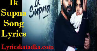 Lyrics Ik Supna Song Prabh Gill Latest Punjabi Song 2020 Ik supna lyrics in punjabi by singga track info. lyrics ka tadka