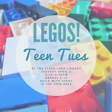 Welcome to the first weekly installment of teen tuesday! Teen Tuesday Legos Clear Lake Library