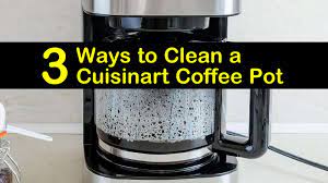 We did not find results for: 3 Easy Ways To Clean A Cuisinart Coffee Pot