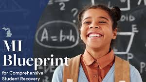 MI Blueprint for Comprehensive Student Recovery' guidance released Wednesday