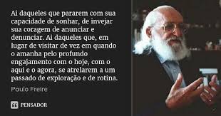 Paulo Freire Opressao Injustica Citacoes
