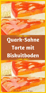 Quark Sahne Torte Mit Biskuitboden Quark Sahne Torte Kuchen Und Torten Rezepte Kuchen Und Torten