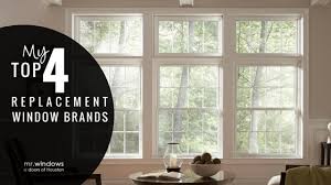 The fastest growing brands are making what. The Best Replacement Window Brands My Top 4 Picks Mr Windows Doors Window Replacement In Houston Tx
