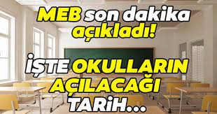 Peki, okullar ne zaman açılacak? Son Dakika Okullar Ne Zaman Acilacak Meb Genelgeyi Gonderdi Iste Tarih Son Dakika Haberler