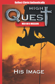 His Image: Reflecting Christ Authentically (HighQuest: Men