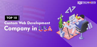 Top 10 Custom Web Development Company In Usa Web Development Web Development Company Development