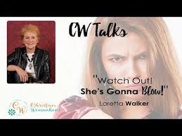 Loretta Walker "Watch Out! She's Gonna Blow" CW Talks