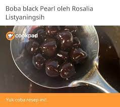 Resep Boba Black Pearl Oleh Rosalia Listyaningsih Recipe In 2021 Boba Aneka Kue Cemilan