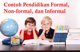 The social sistem includes factors associated with the formal and informal characteristics of the organization : 20 Contoh Pendidikan Formal Non Formal Dan Informal Di Indonesia Dosensosiologi Com