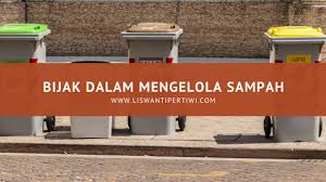 Before sunrise & kedamaian diri. Bijak Dalam Mengelola Sampah Liswanti Pertiwi