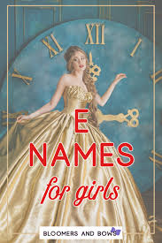 Girl Names That Start With E Baby Names Baby Lists Bloomers Bows In 2020 Beautiful Girl Names Girl Names Baby Names