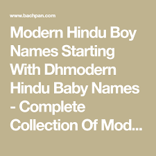 Latest collection of modern and new indian baby boy names, starting with d with meanings, for newborn babies. Pin On Names