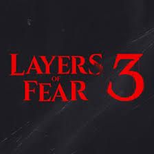 Layers of Fear 3