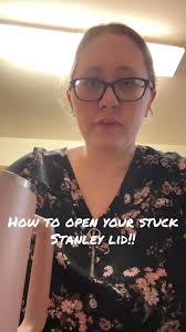 Tips zum Öffnen des feststeckenden Stanley-Deckels