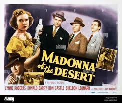 MADONNA OF THE DESERT, US lobbycard, from left, Lynne Roberts, Sheldon Leonard,  Donald Barry (aka Don 'Red' Barry), Don Castle Stock Photo