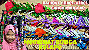 Check spelling or type a new query. Download Tutorial Membuat Bunga Kelape Membuat Rambut O