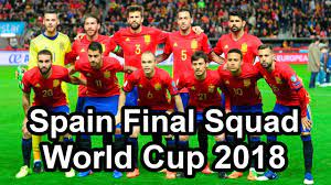 Spain World Cup Squad 2018 Fifa World Cup Players 2018 World Cup Fifa World Cup World Cup 2018