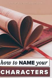 How To Choose Character Names Just Writerly Things Writing Tips In 2020 Character Names Writing Characters Writing Tips
