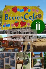 Die Hofreiter Beerencafes Beeren Pflucken Und Herumtoben Wird Hier Perfekt Kombiniert Ideas4parents Ausflug Munchen Tipps Reiten