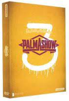 Watch la folle soirée du palmashow online for free on az movies. Dvd Folle Soiree Du Palmashow 3 La Film De En Dvd
