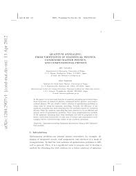 I specially emphasized the concept of perfect sampling, which offers a synthesis of the. Pdf Quantum Annealing From Viewpoints Of Statistical Physics Condensedmatter Physics And Computational Physics