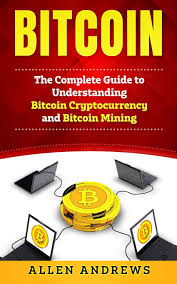 Aga is a decentralized bitcoin mining protocol that relies on aga token for its governance and agar token for monthly rewards. Bitcoin The Complete Guide To Understanding Bitcoin Cryptocurrency And Bitcoin Mining Andrews Allen 9781951339111 Amazon Com Books