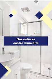 Entretenez L Aeration De Votre Salle De Bain En 2020 Logement Conseils Maison Humidite Appartement