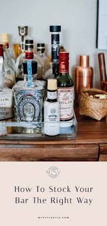 The Must Have At Home Bar Essentials My Style Vita Bar Cart Essentials Home Bar Essentials Home Cocktail Bar
