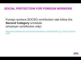 He also stated that the testing will start in kuala lumpur and selangor, starting with however, he did not speak about foreign workers who did not contribute to socso. Foreign Employees Socso Follow Second Category Table Youtube