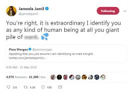 The cosiest connection in social media history was. Piers Morgan Reports Jameela Jamil To The Police For Misgendering Him After Bitter Twitter Row