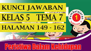 Kunci jawaban tema 2 kelas 6 sd/mi halaman 2, 3, 4, 5, 6, 7, pembelajaran 1, subtema 1 rukun dalam perbedaan, tema 2 persatuan dalam perbedaan. Kunci Jawaban Kelas 5 Tema 7 Subtema 3 Pembelajaran 1 Halaman 149 162 Youtube